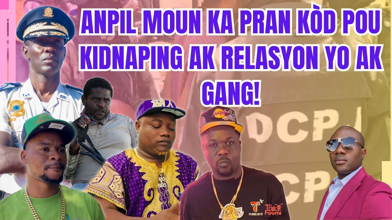 Ka gen gwo kouri nan peyi a, anpil moun ka pran kòd pou relasyon ak g@ng epi kidn@ping!