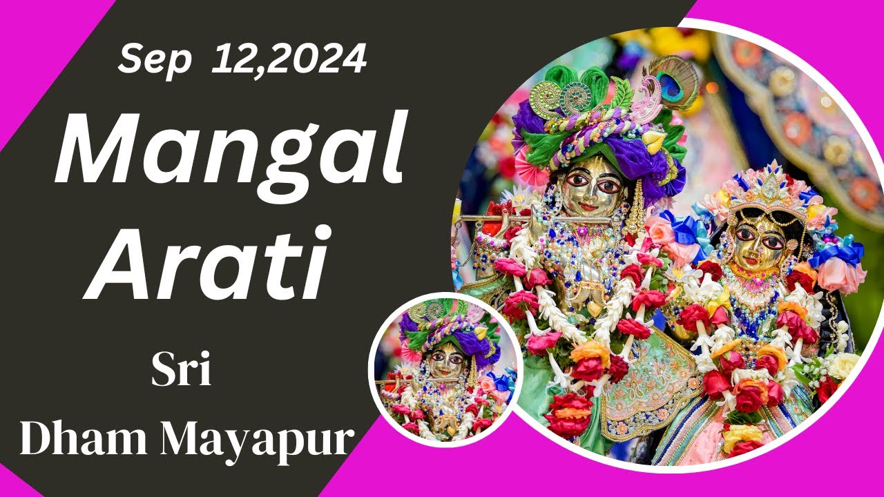 Mangal Arati Sri Dham Mayapur - September 11, 2024