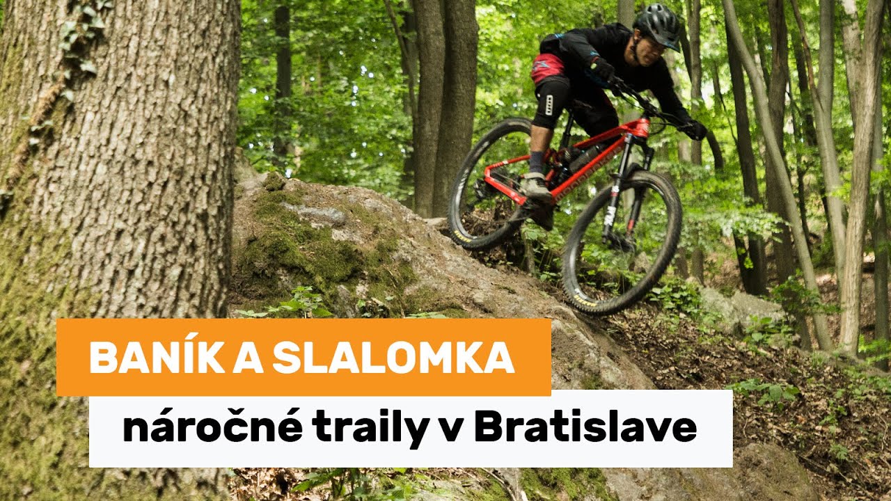 Baník a Slalomka - náročné traily v Bratislave