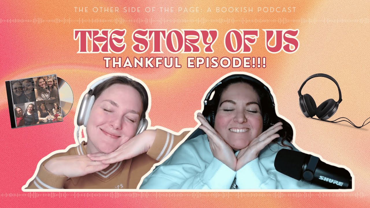 The Story of Us: Thankful Episode
