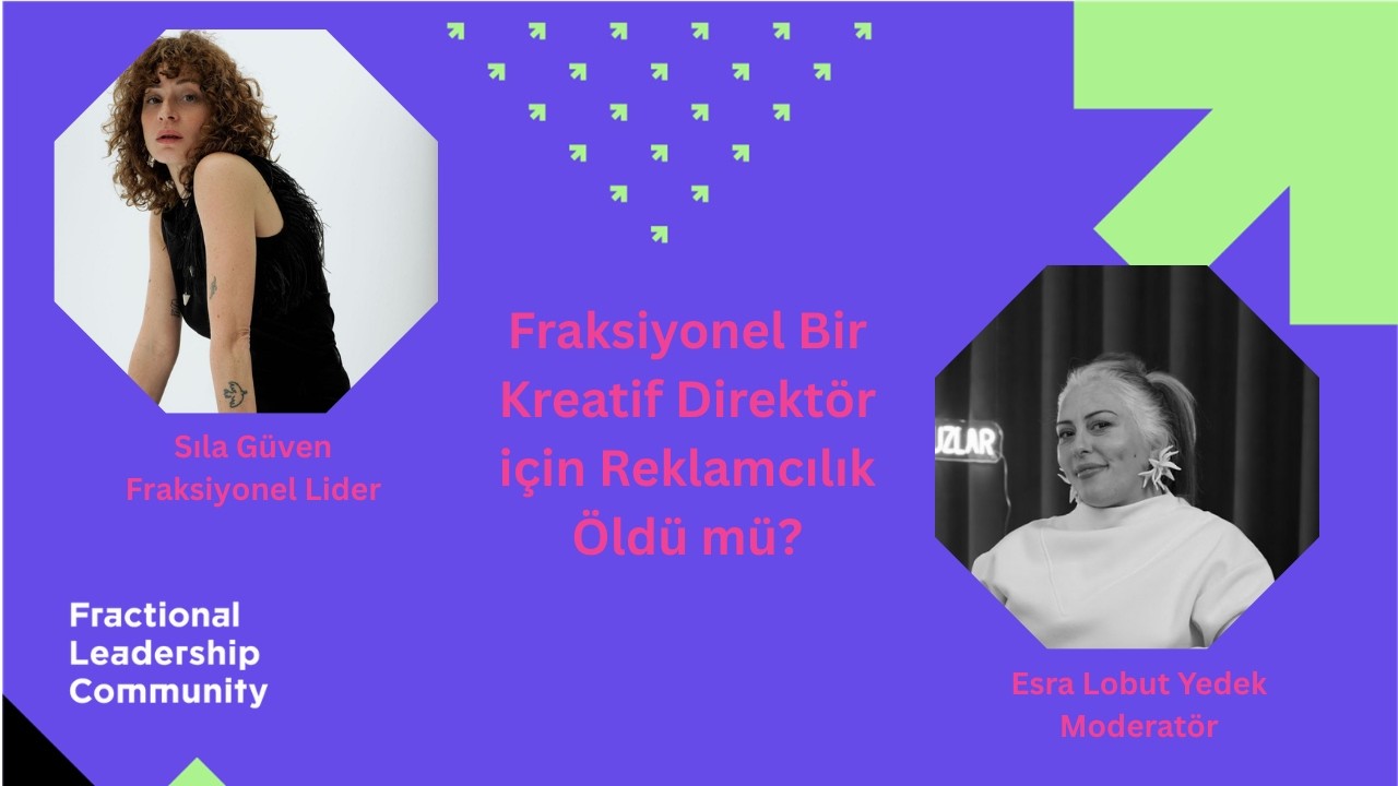 Reklam Dünyası Evriliyor: Marka ve Ajans Arasındaki Boşluğu Nasıl Doldururuz?