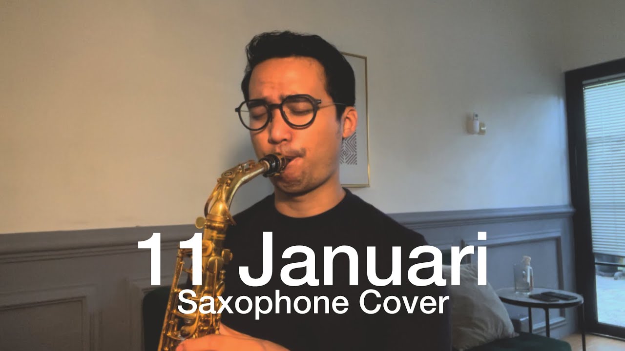 11 Januari - GIGI (Saxophone Cover by Dori Wirawan)
