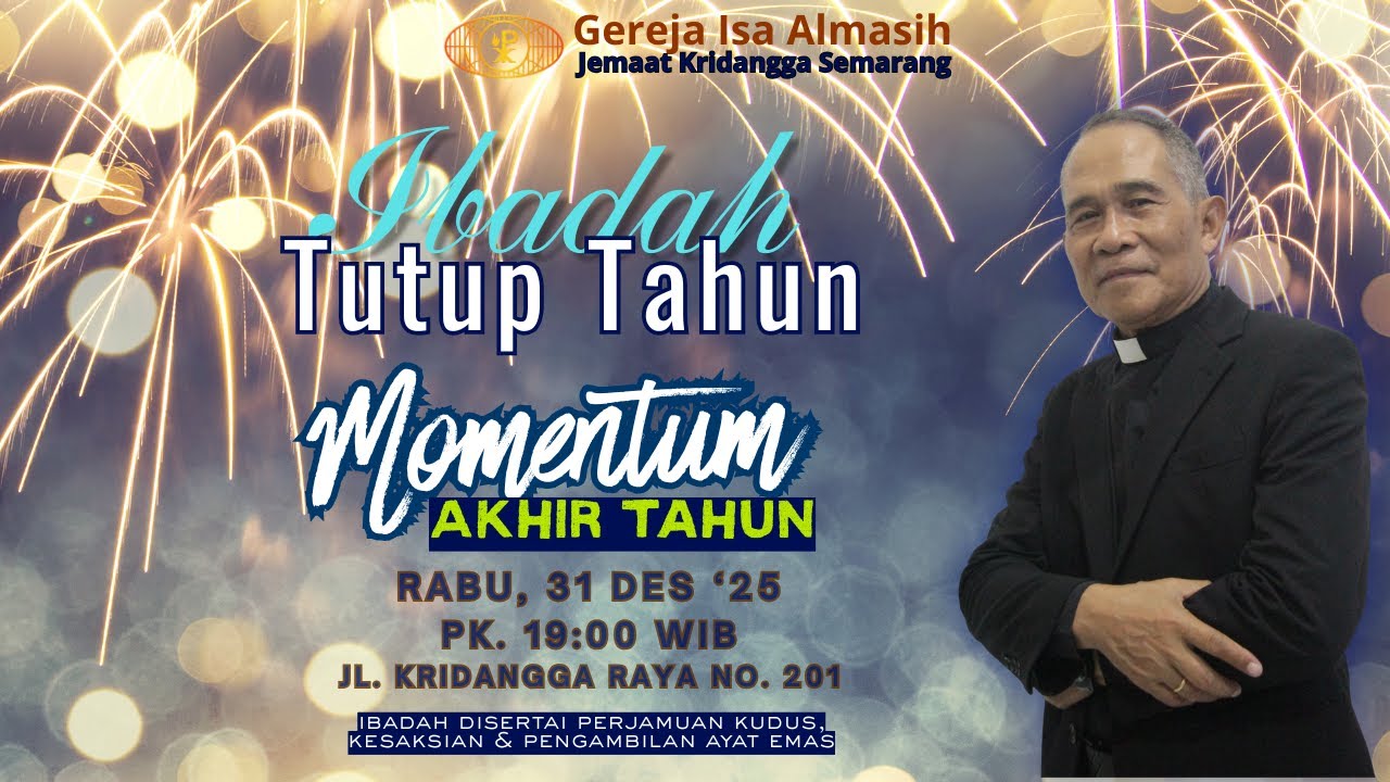 Ibadah Tutup Tahun, 31 Des '25