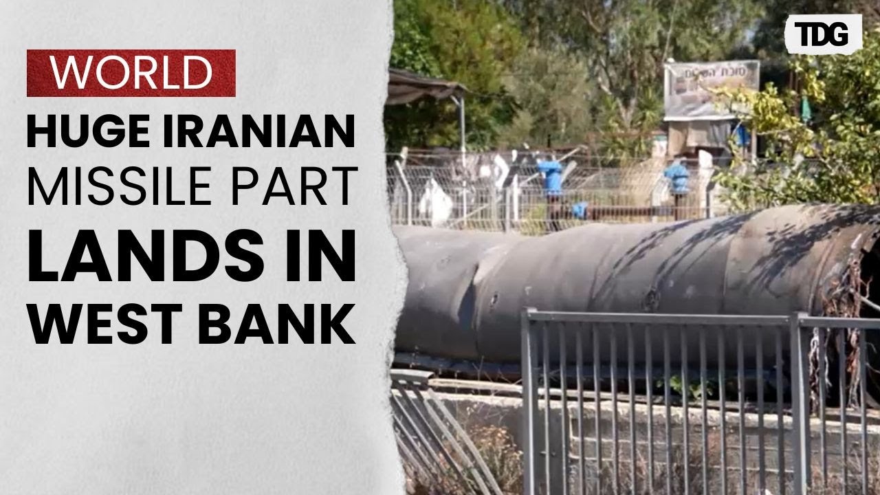 Iran Missile Debris Lands in West Bank Amid Escalating Strikes Between Israel and Iran | TDG