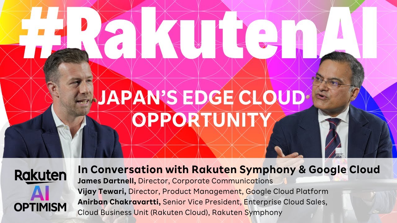 Japan’s Edge Cloud Opportunity | Rakuten Optimism 2025