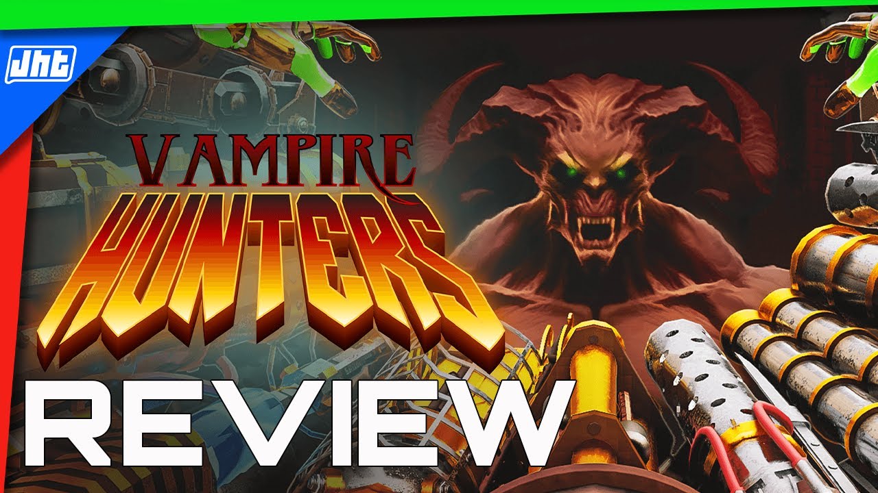 Vampire Hunters Review - A First Person Shooter With Bite | JHT