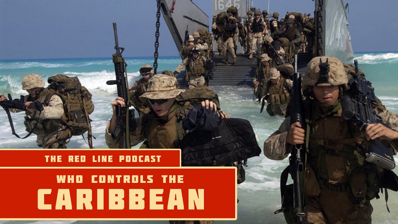 Who Controls the Caribbean? -  The Red Line Podcast