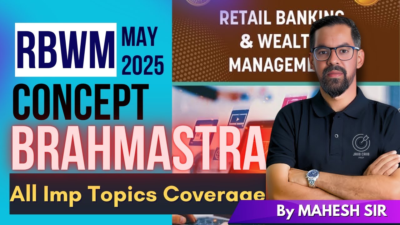 JAIIB RBWM Marathon For May 2025 | RBWM Module B Important Concept For JAIIB May 2025|By Mahesh Sir
