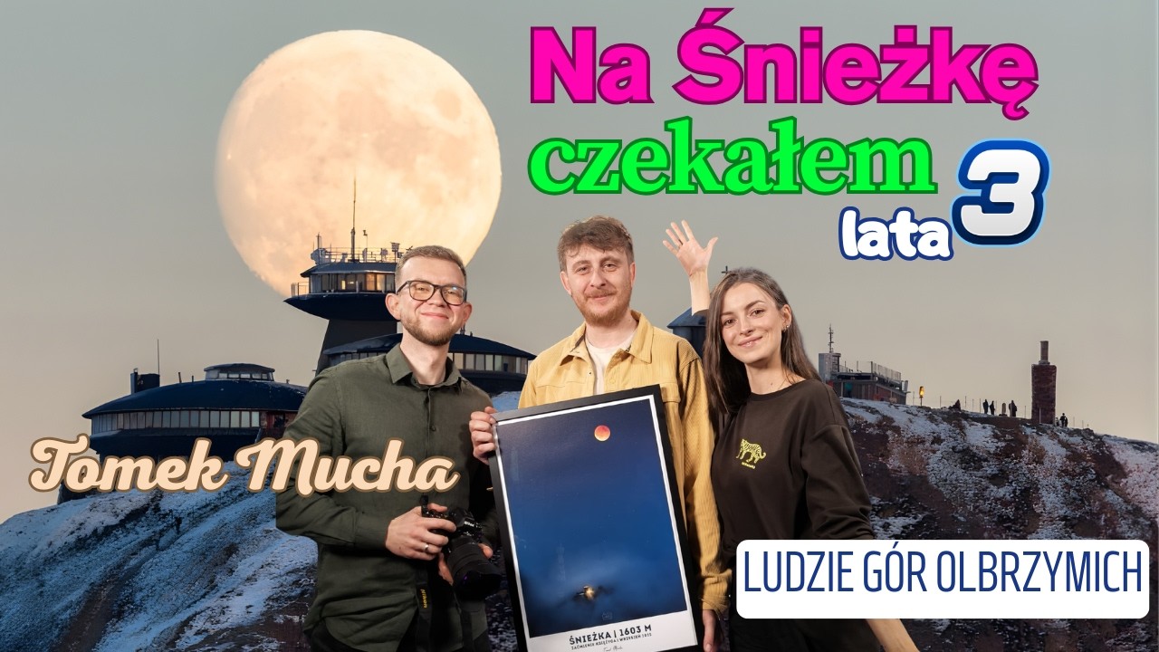 NA ŚNIEŻKĘ CZEKAŁEM 3 LATA! Tomasz Mucha o polowaniu aparatem i 15-kilogramowym plecaku!