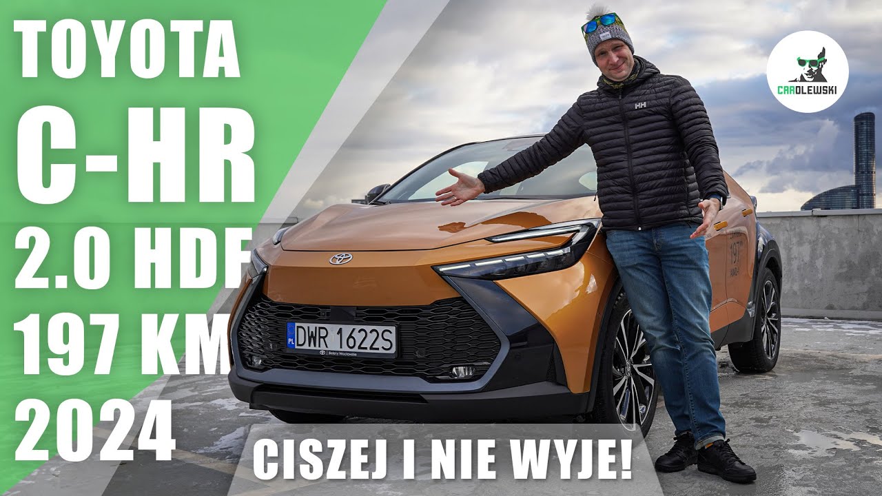Toyota C-HR 2.0 Hybrid 197 KM e-CVT AWD-i 2024. Ciszej i nie WYJE !