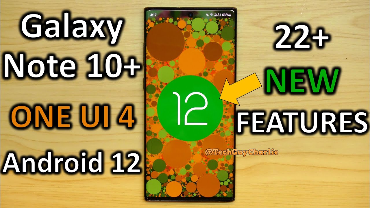 Note 10+ Official One UI 4 Android 12 update! 22 NEW features 🔥