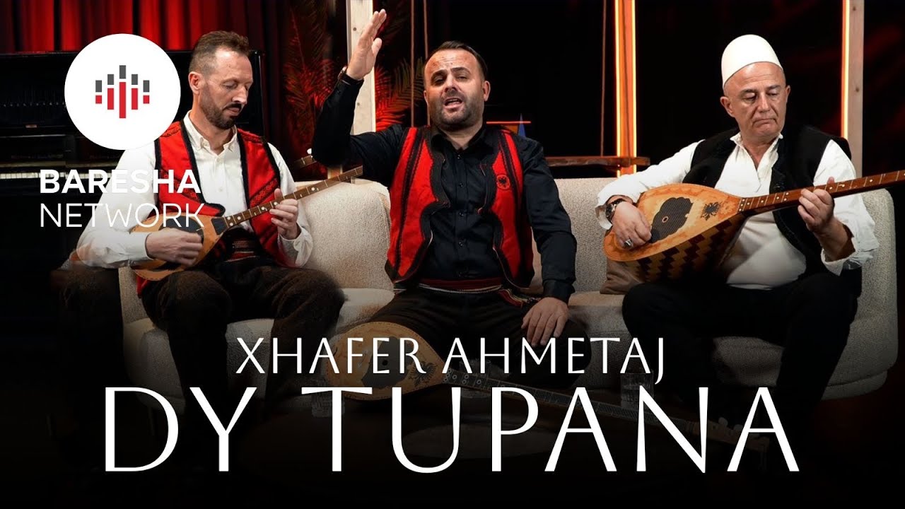 Xhafer Ahmetaj - DY TUPANA #2026