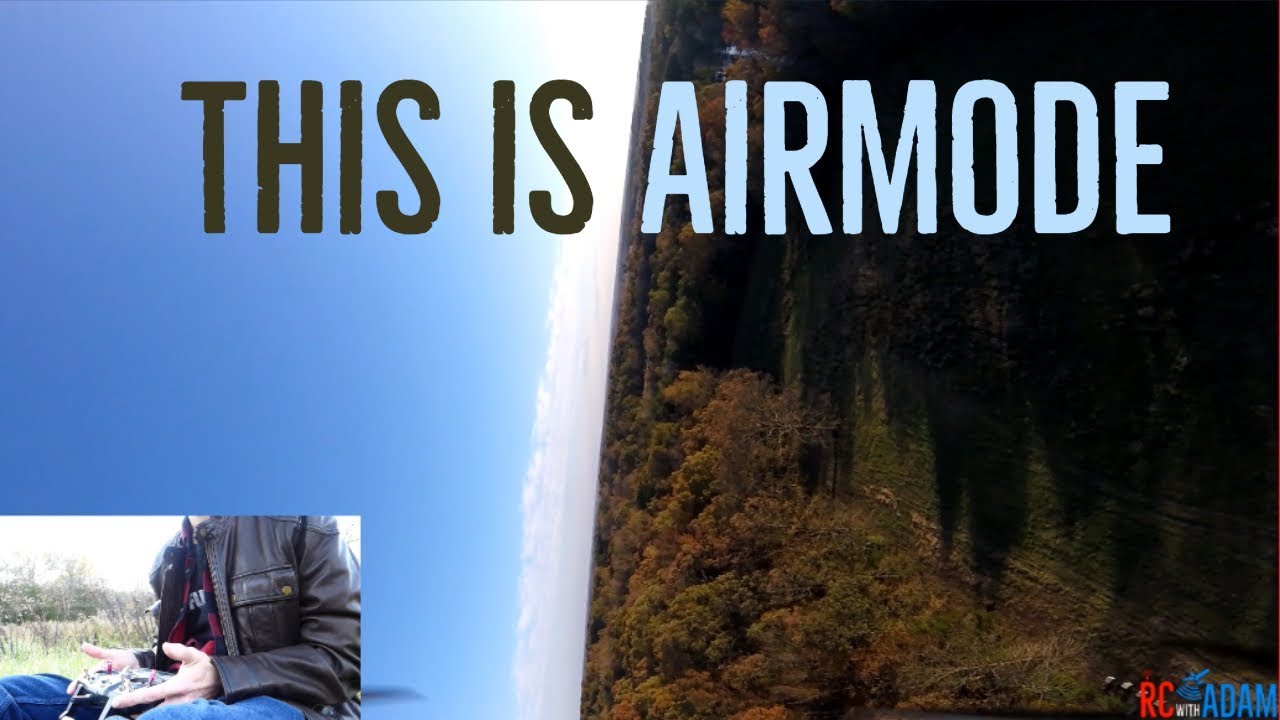 Демонстрация полётов в режиме AIR MODE от первого лица — Что такое Air Mode? Air Mode против Acro...