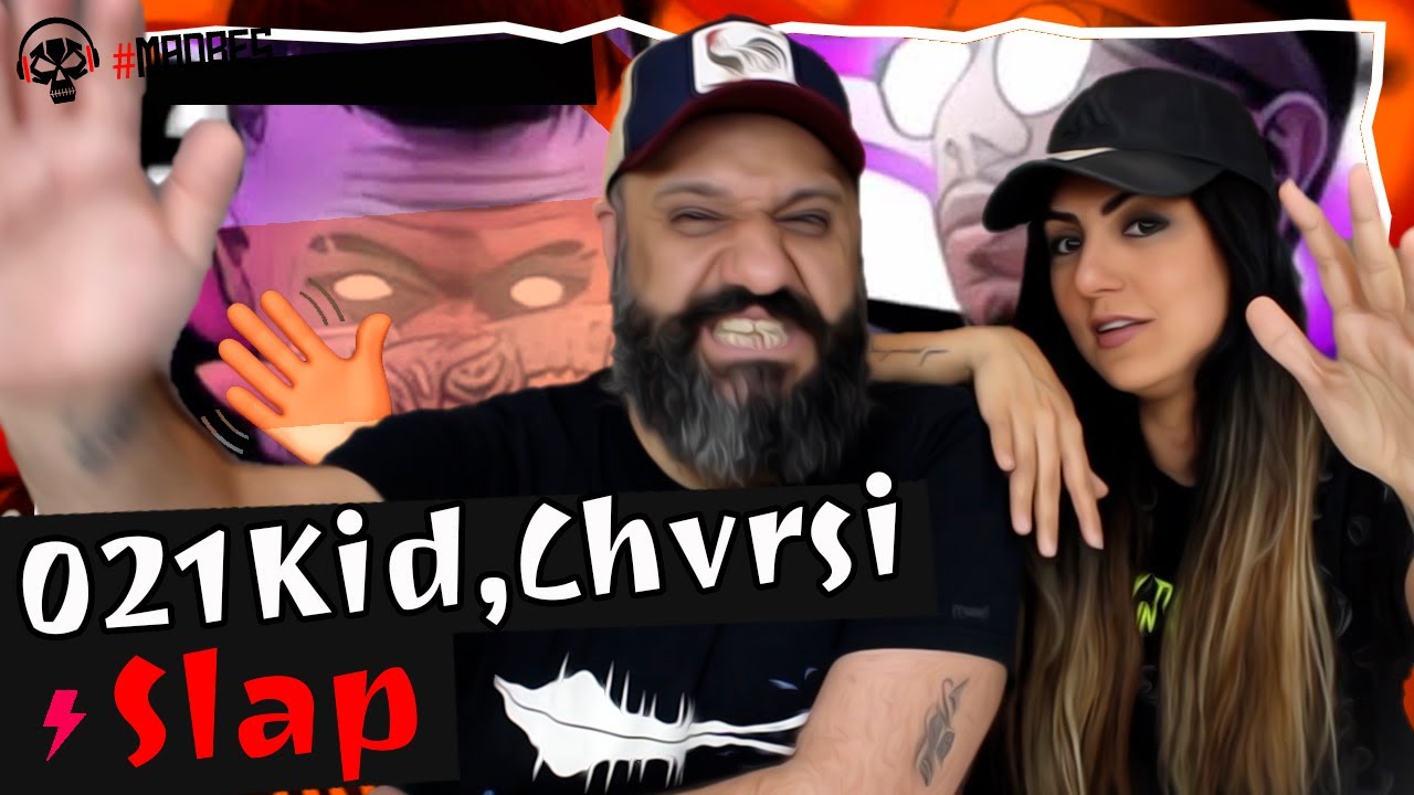 021Kid SLAP Reaction (feat. Chvrsi) ری اکشن اسلپ ۰۲۱کید و چرسی