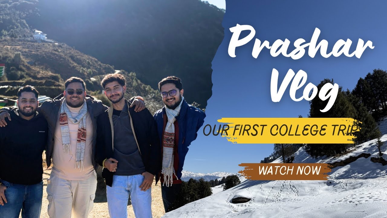 Our First College Trip 🚀 | Prashar Lake ❄️ | Treck to the temple ✨
