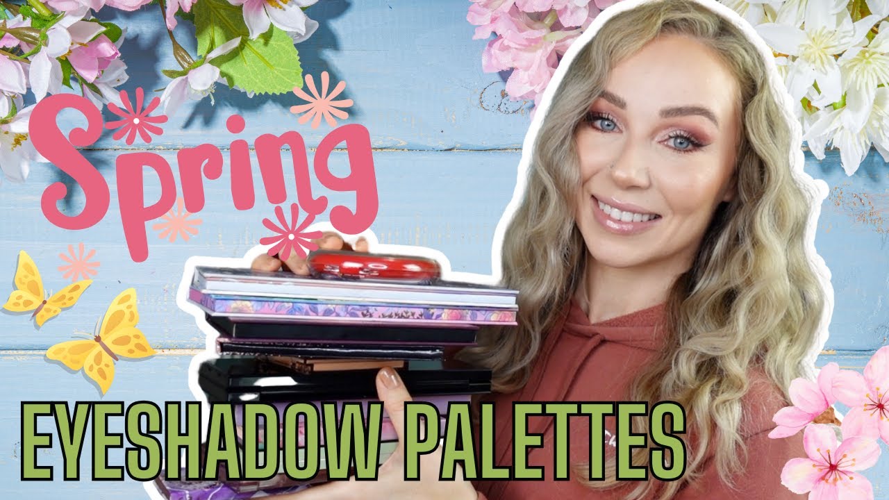 Top 15 Eyeshadow Palettes for Spring 2025! 🌸 Shop My Stash