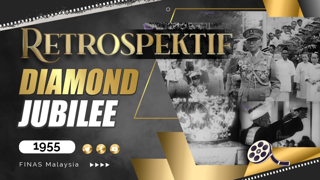 RETROSPEKTIF : DIAMOND JUBILEE (1955)