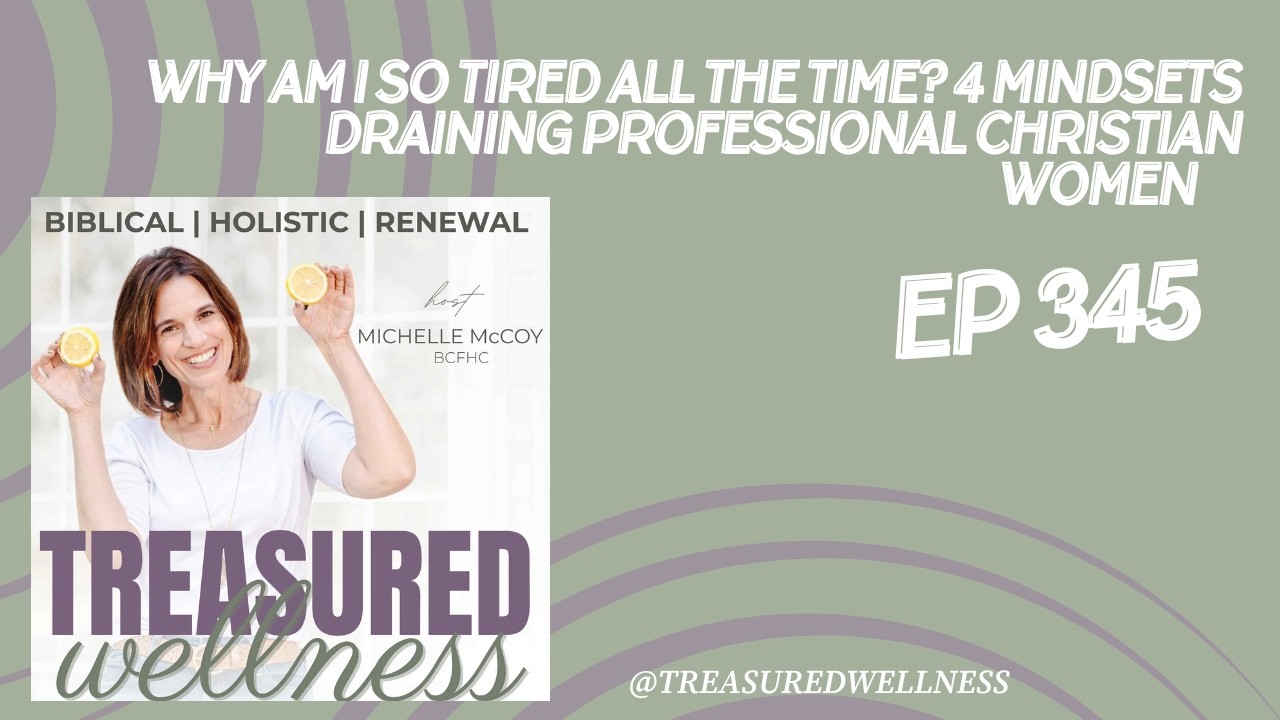Why Am I So Tired All the Time? 4 Mindsets Draining  Professional Christian Women #fatigue