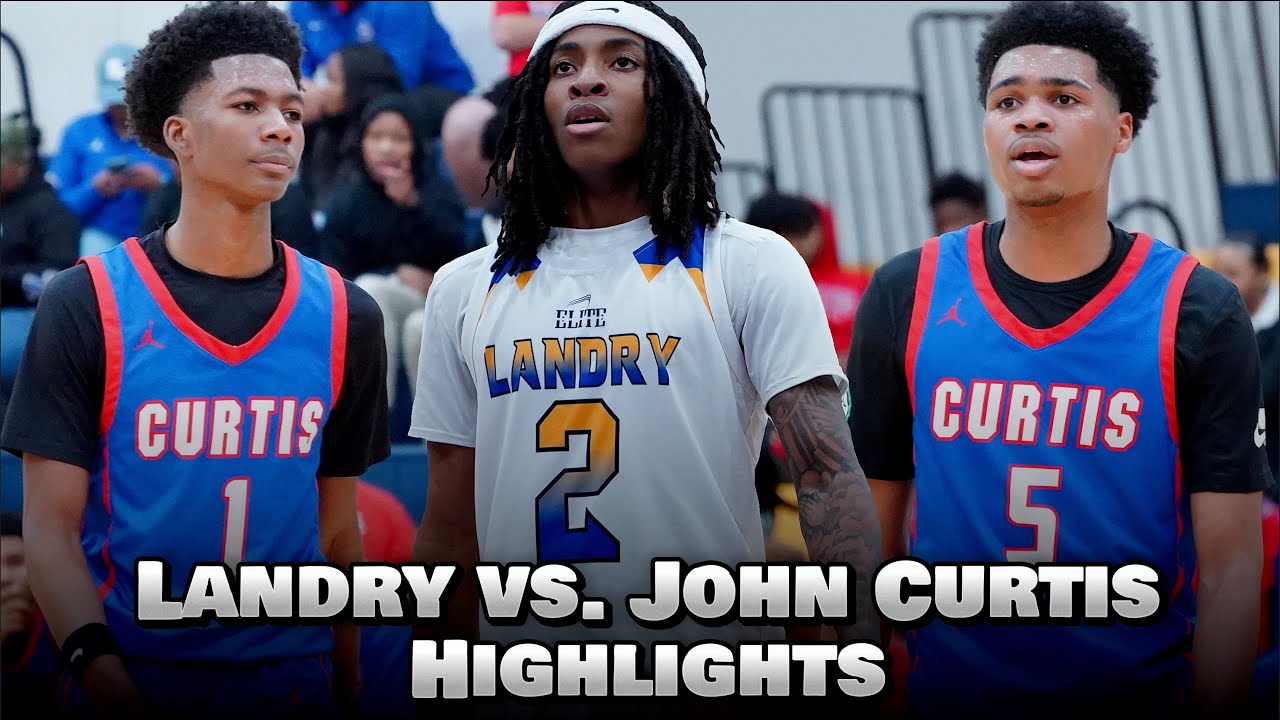 Landry vs. John Curtis (HIGHLIGHTS) || Young Patriots Make a Statement??! 👀🏀
