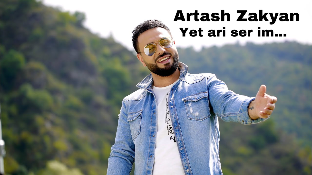 Artash Zakyan- Yet ari ser im