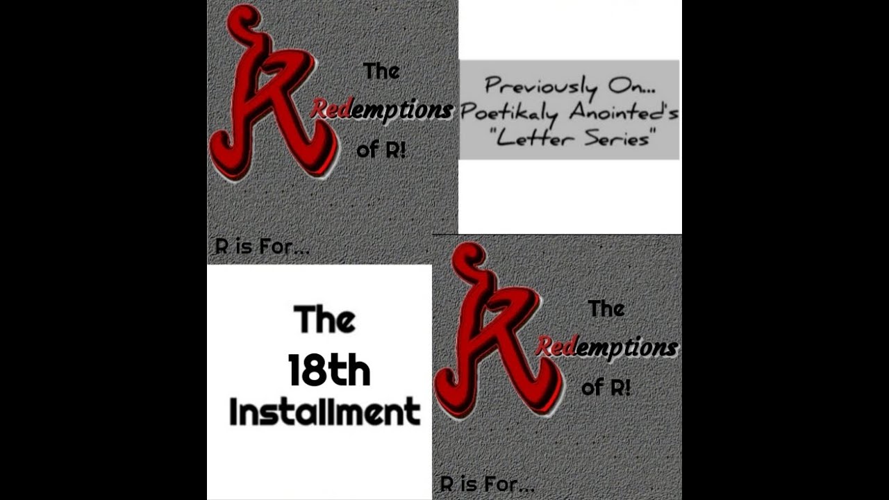 Poetikaly Anointed: The Redemptions of R