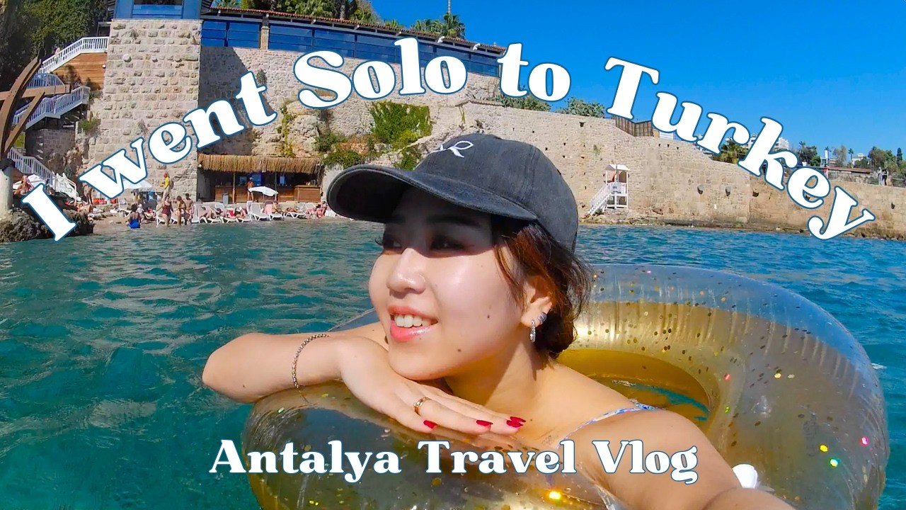 I went Solo to Antalya, Turkey and this happened  -Solo Travel Vlog Day 1 & 2-