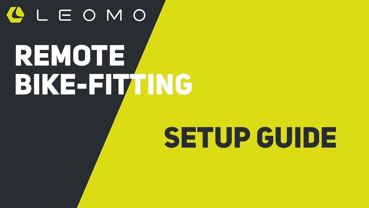 LEOMO Remote Bike-fitting Service Setup Guide