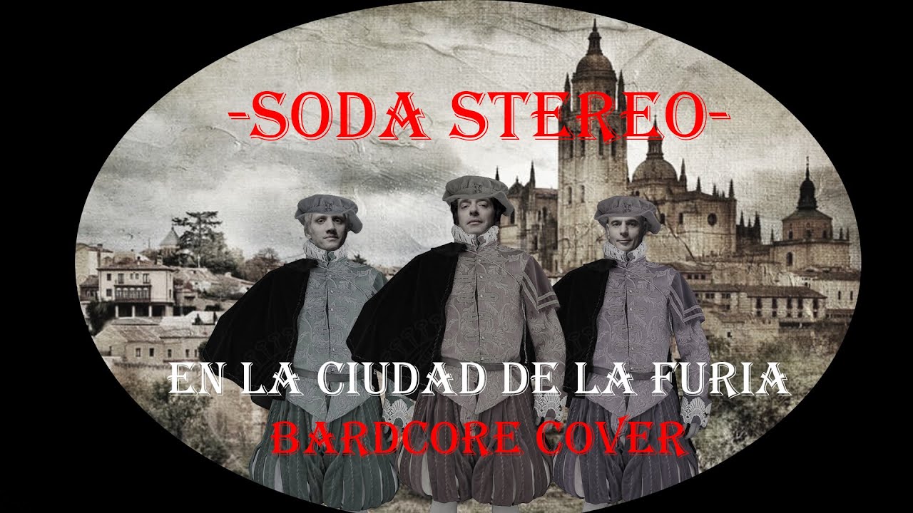 En La Ciudad De La Furia Bardcore cover (Original by Soda Stereo) Bardcore/Medieval style