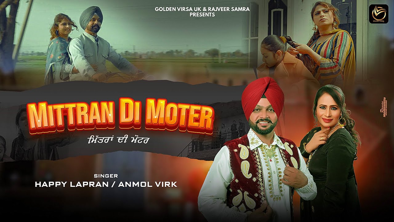 Mittran Di Moter | Happy Lapran, Anmol Virk | Punjabi Duet Song 2026 | Official VideoGolden Virsa UK