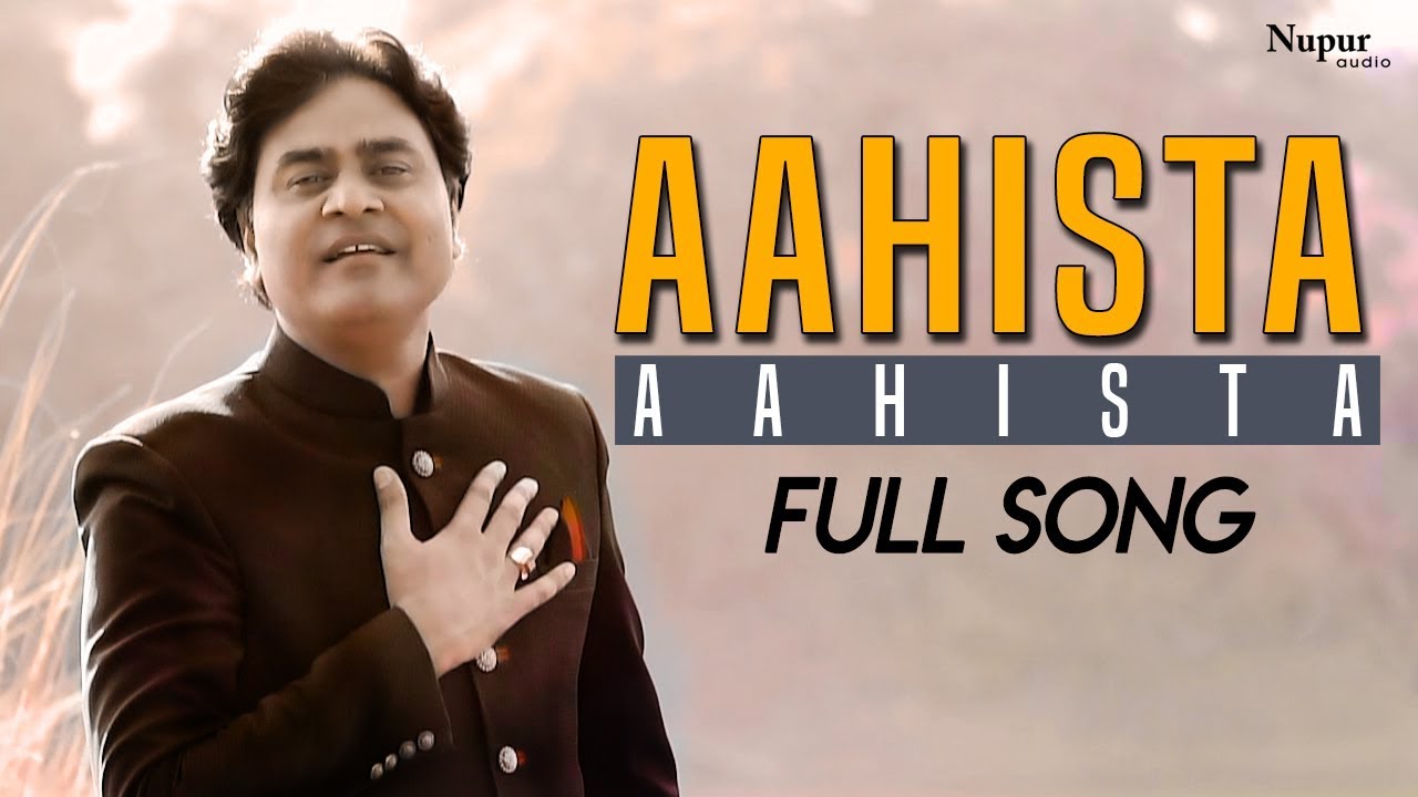 Aahista Aahista - Surinder Khan | Best Hindi Ghazal Song | Nupur Audio