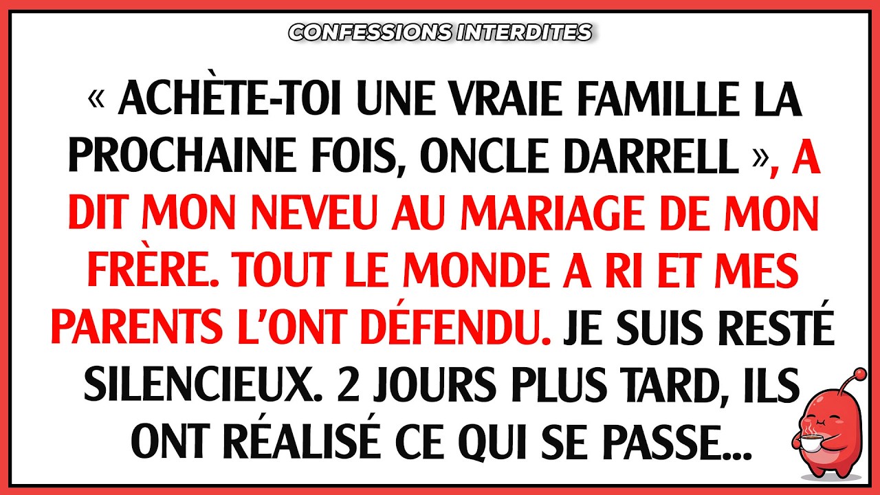 « Achète-toi une vraie famille la prochaine fois, oncle Darrell », a dit mon neveu au mariage de ...