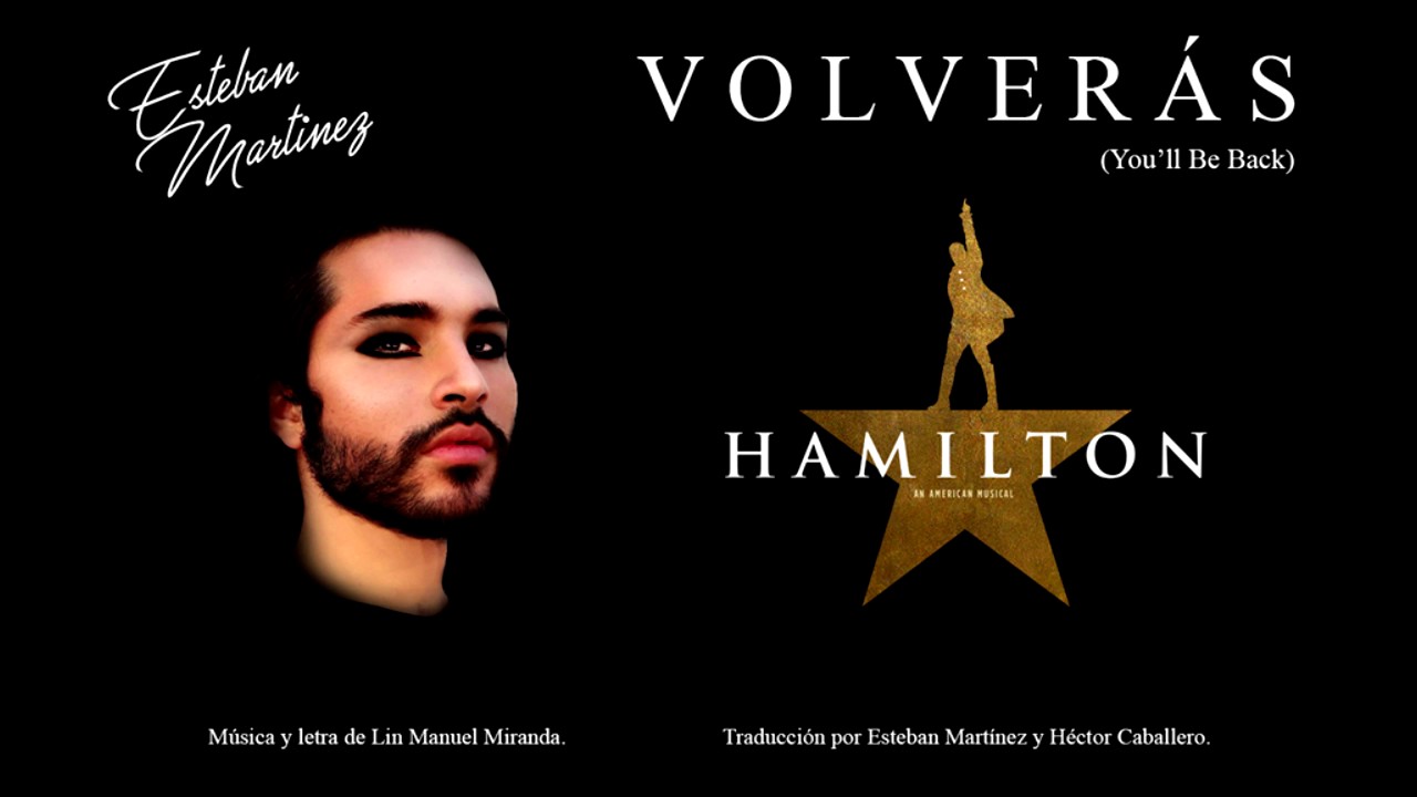 You'll Be Back (Volverás) - Hamilton (Spanish Cover)