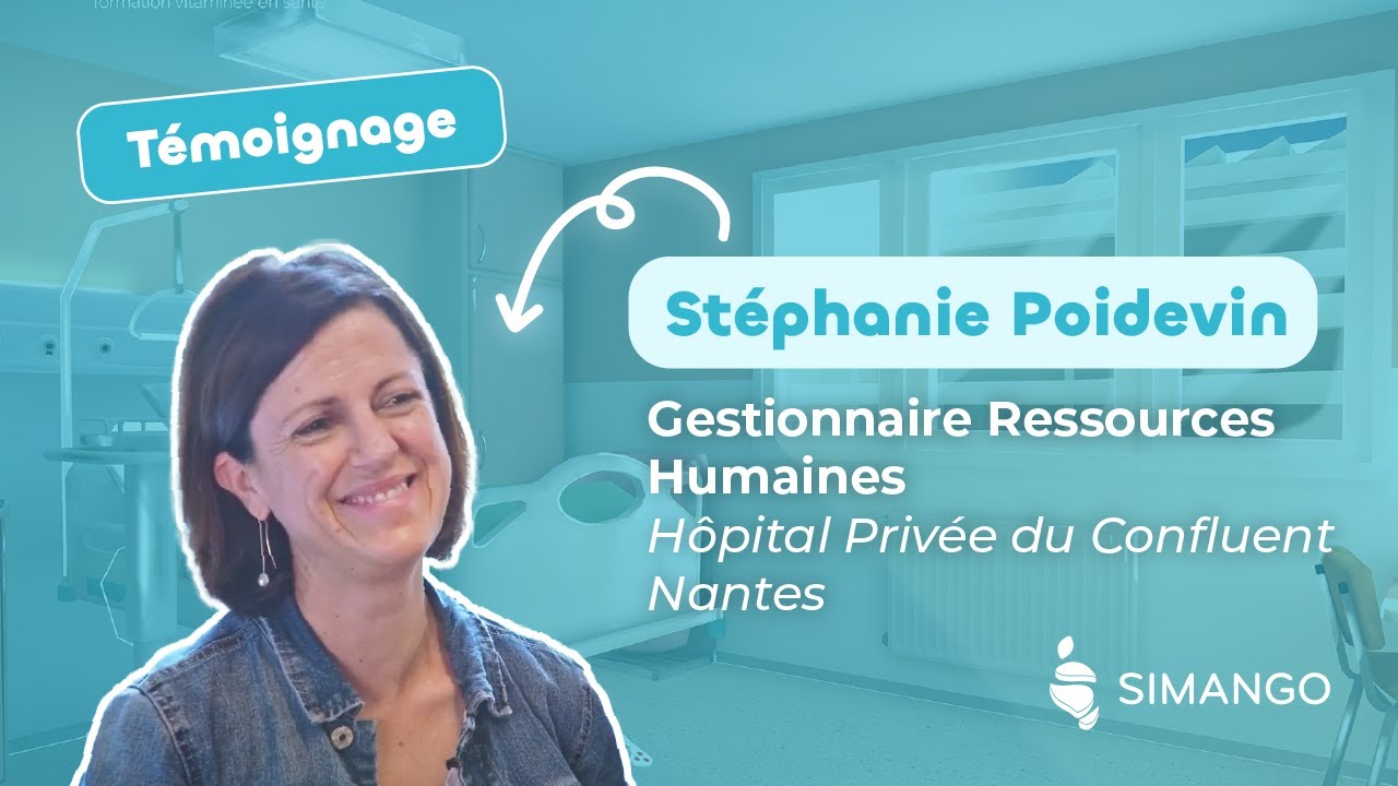 TÉMOIGNAGE : Stéphanie Poidevin, Hôpital Privé du Confluent à Nantes