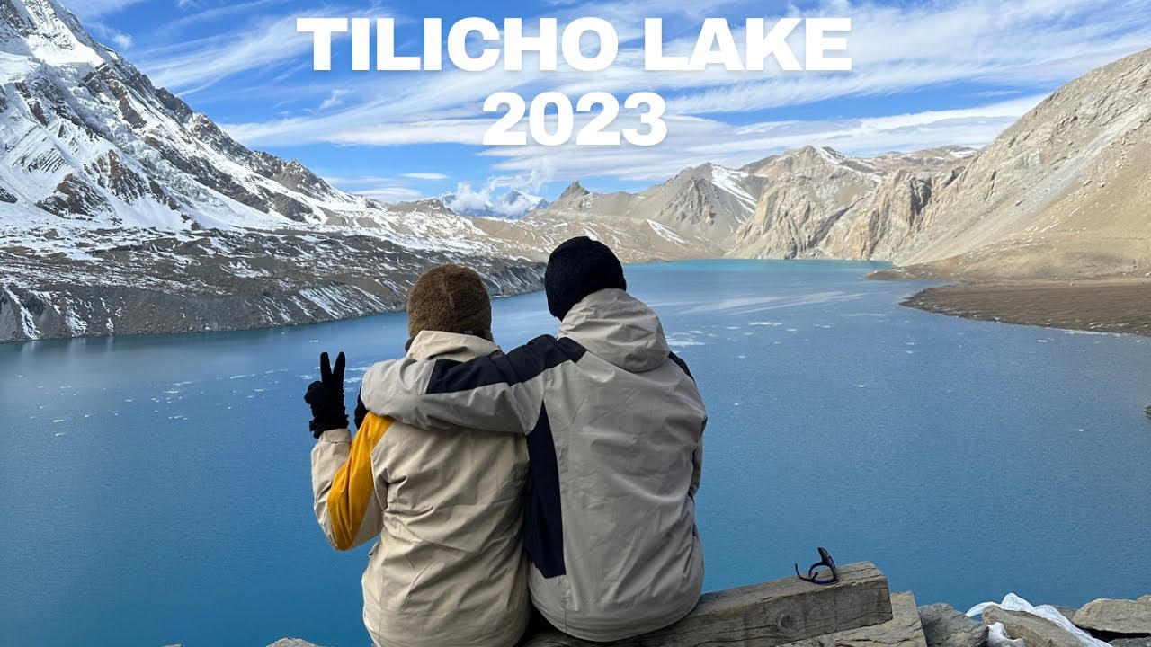Trek to Tilicho Lake 2023: A journey to the highest lake in the world