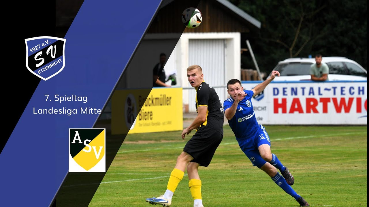 SV Etzenricht - ASV Burglengenfeld | 7. Spieltag Landesliga Mitte | Tore & Highlights