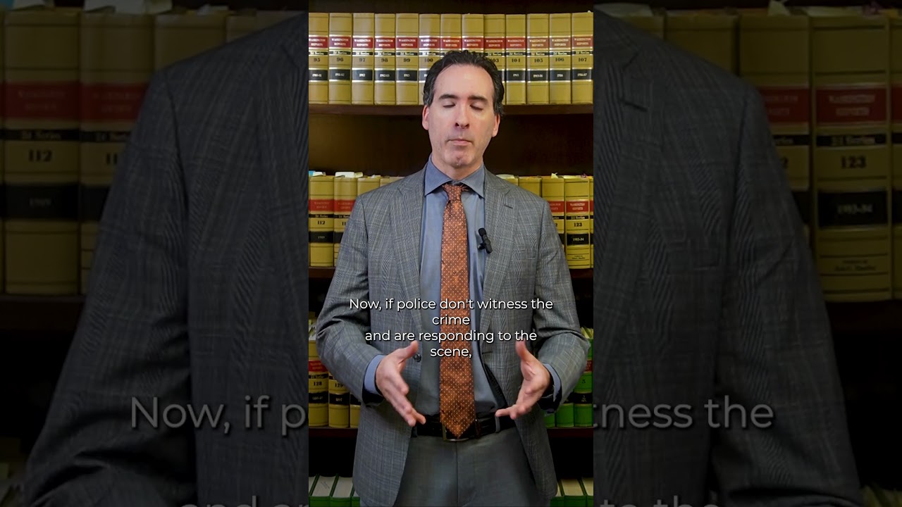 When Can Police Arrest You in Washington State? Your Rights Explained by a Criminal Lawyer