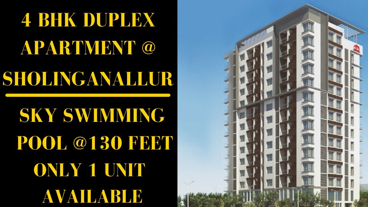 4 BHK DUPLEX APARTMENT @ SHOLINGANALLUR | ROOF TOP JOGGING TRACK | SKY POOL @ 130 FEET | KV - 66 |
