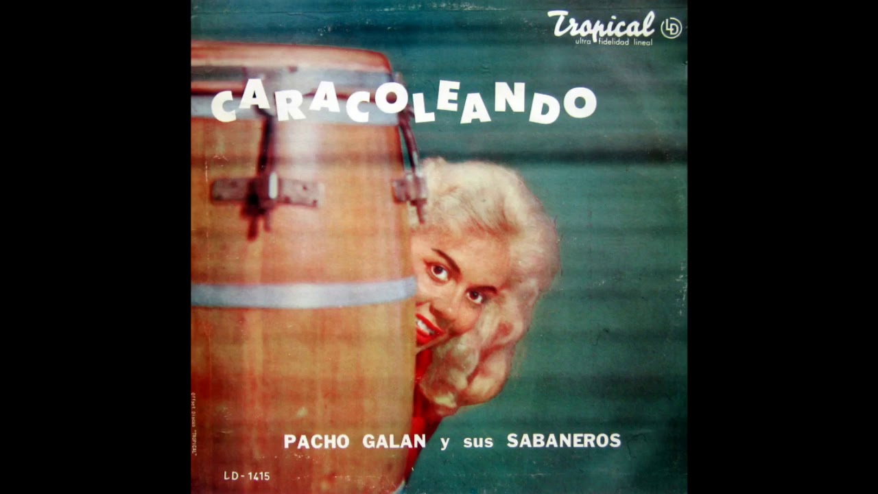Pacho Galán y sus Sabaneros - Caracoleando (Tropikal)