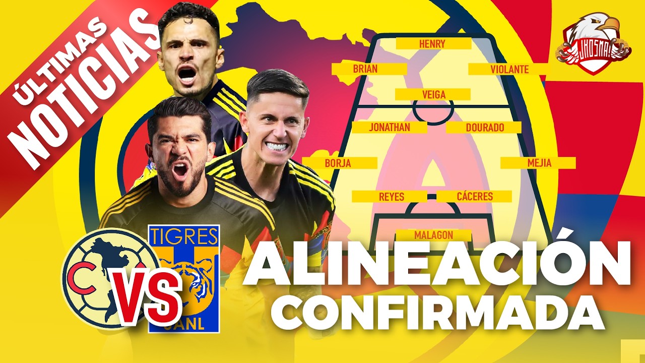 🔥🦅LA PREVIA!!! Alineación CONFIRMADA y ¿DONDE? 🔴Ver en vivo AMÉRICA VS TIGRES | Noticias del América