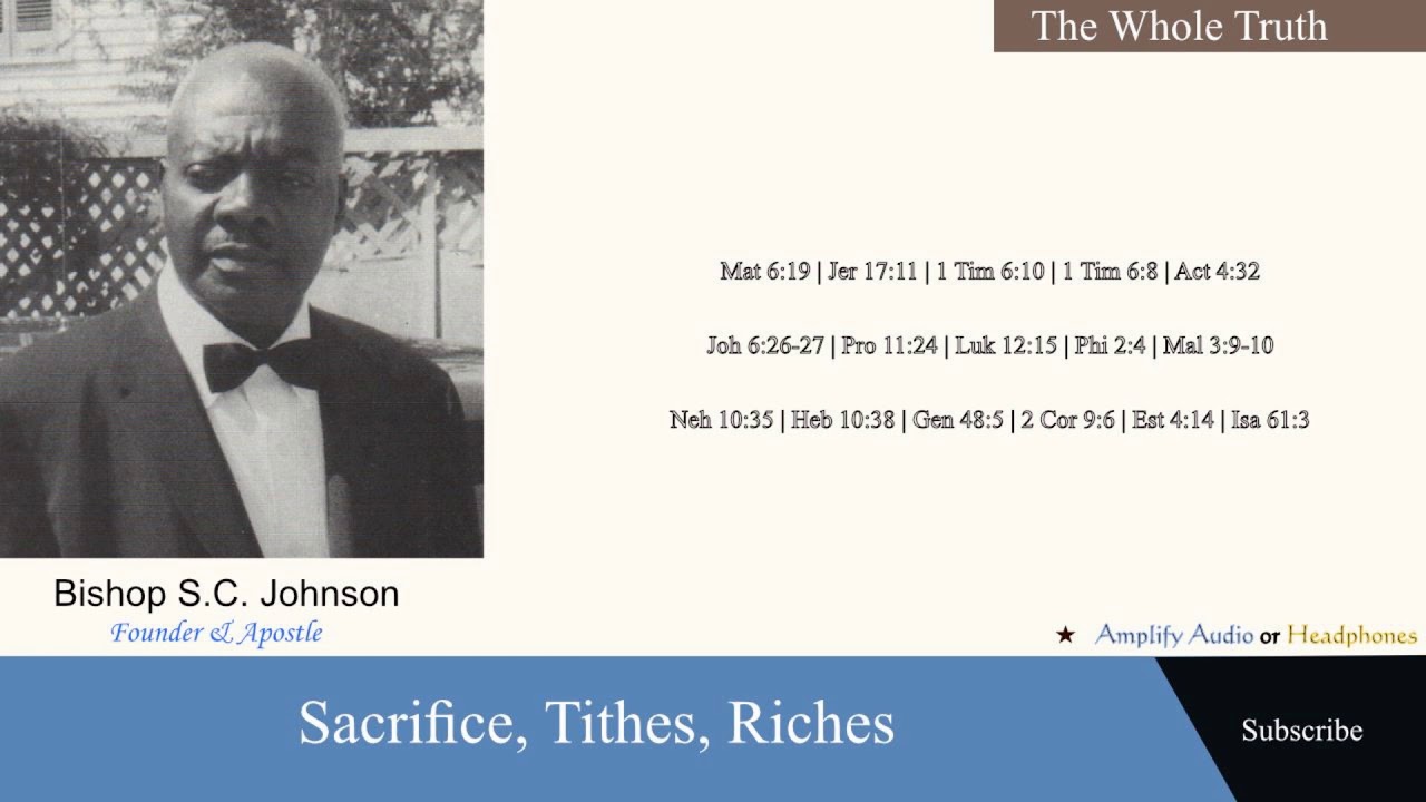 Bishop S.C. Johnson: Preaches on Sacrifice, Tithing, & Riches