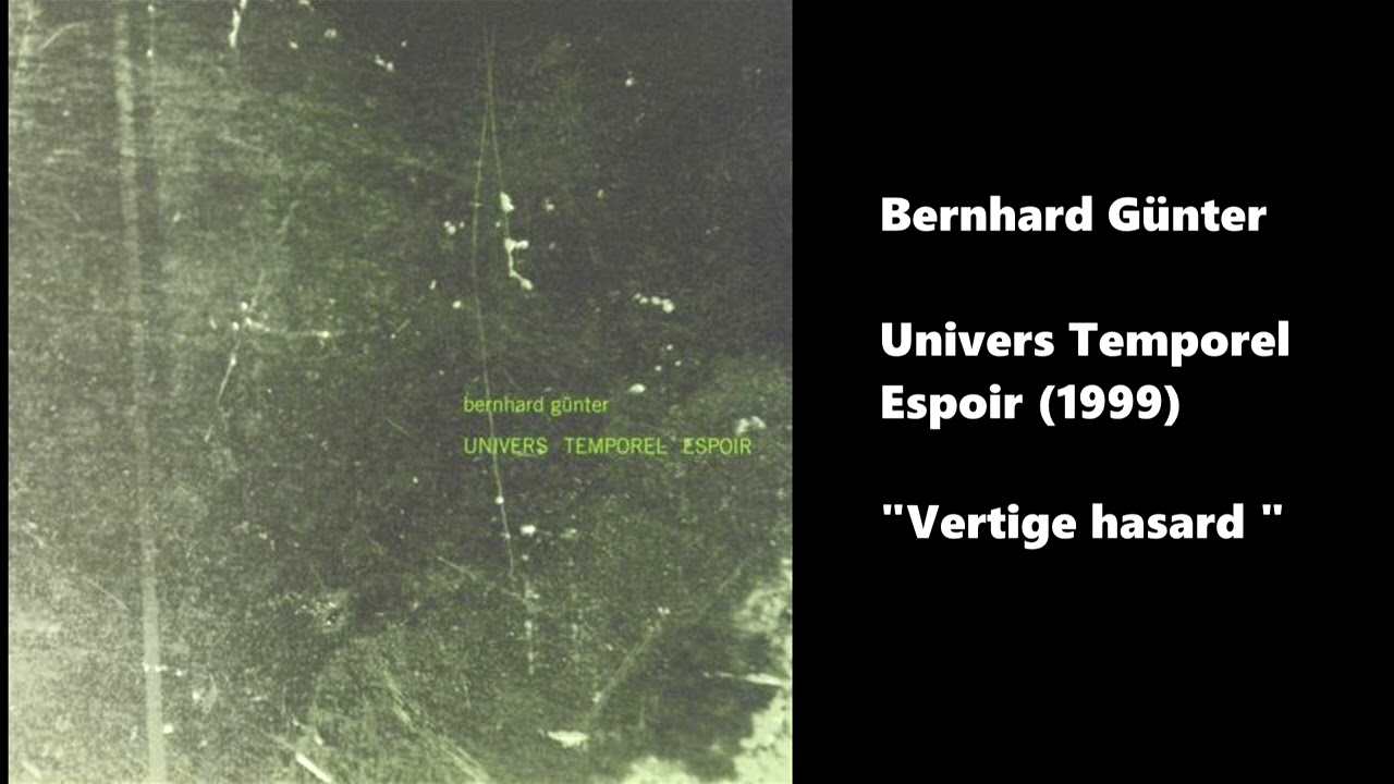 Bernhard Günter - Vertige hasard