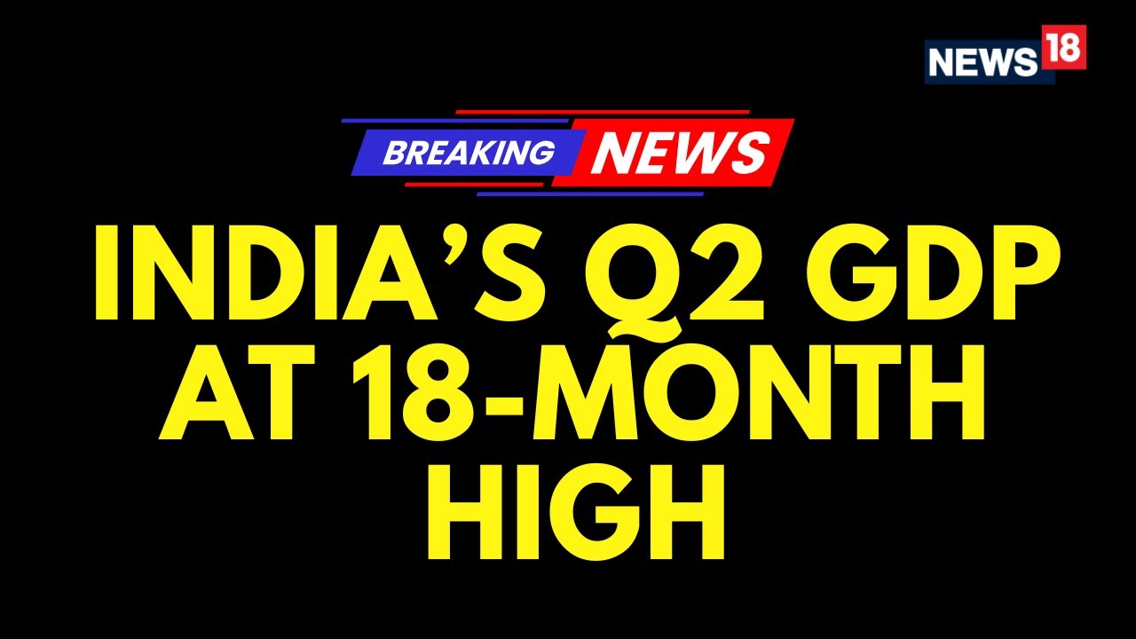 LIVE | India&rsquo;s Q2 GDP Soars to 8.2% &mdash; Fastest Growth in 18 Months | Economic Boom Ahead? | N18L