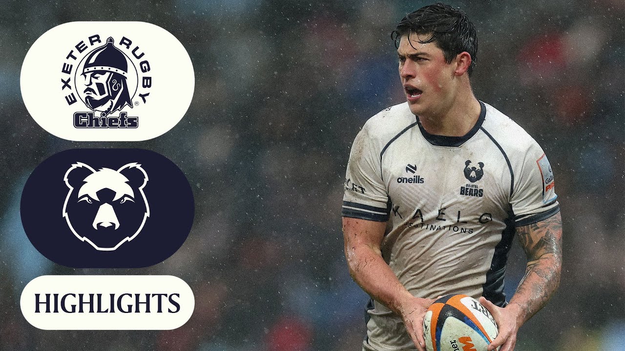BIBLICAL RAIN HITS DERBY CLASH! Highlights: Exeter Chiefs vs Bristol Bears