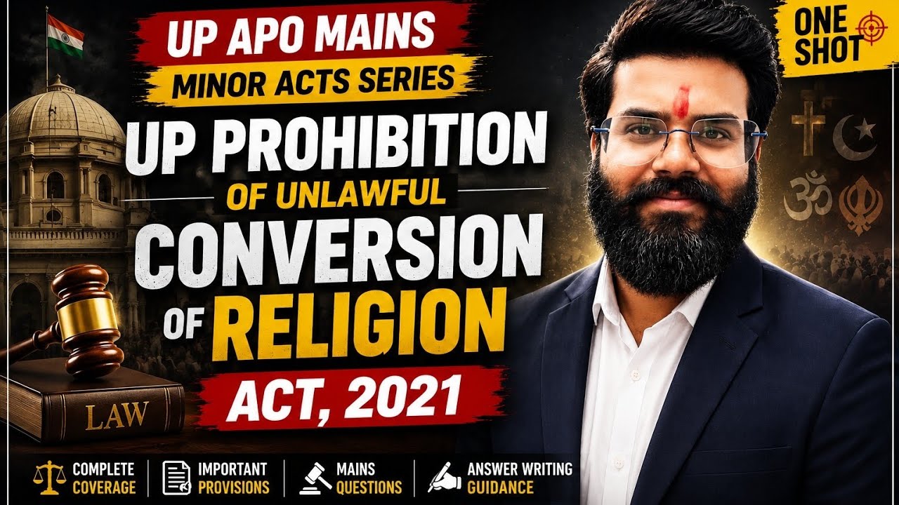 UP Unlawful Conversion of Religion Act 2021  | One Shot for UP APO Mains 16 Minor Acts 