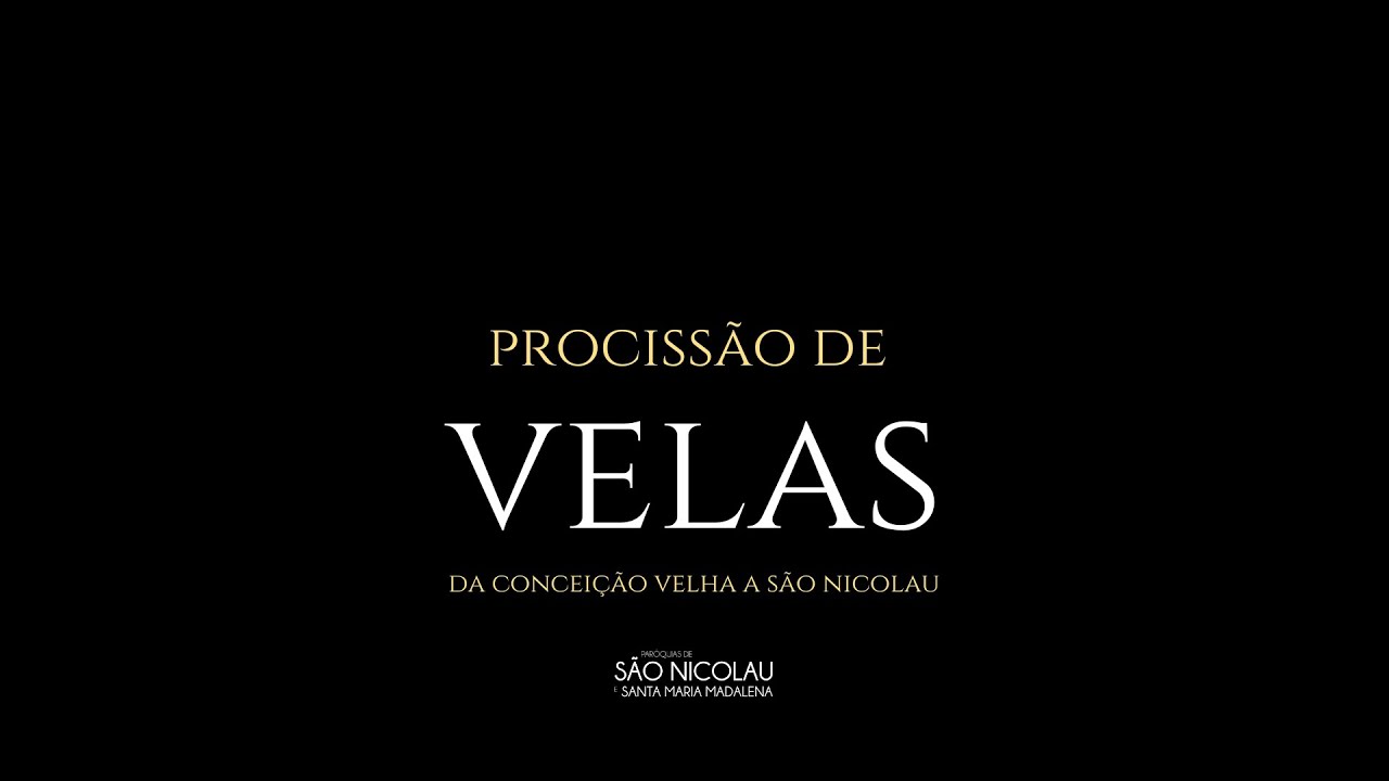 Procissão de Velas, da Conceição Velha a São Nicolau (31 Maio 2022)