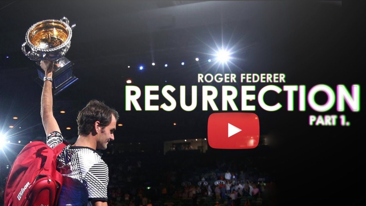 Roger Federer - Resurrection - Part 1 ᴴᴰ