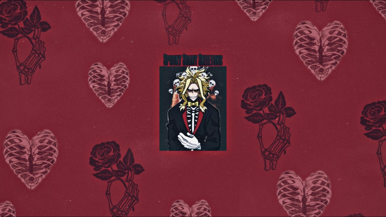Spooky Scary Skeletons by The Living Tombstone ( Slowed ) - Because Toshinori Is Spooky 💀