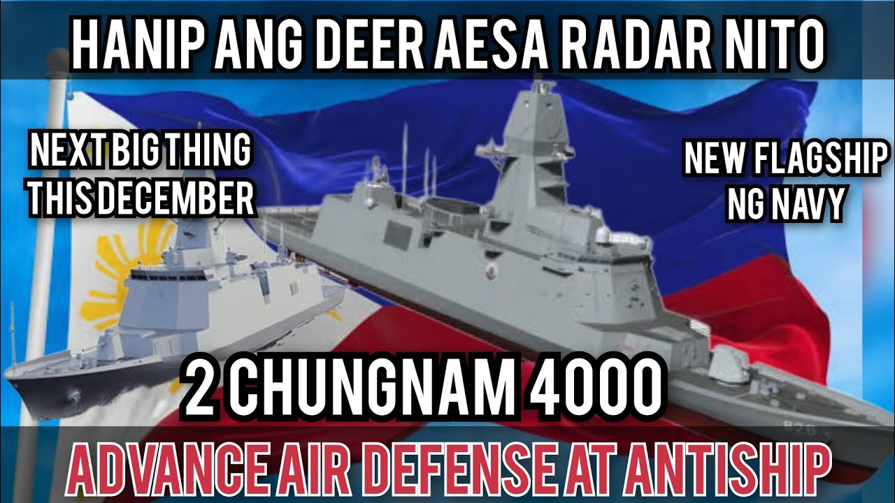 This december 2 4000 TONS CHUNGNAM FRIGATES FOR PHILIPPINE NAVY