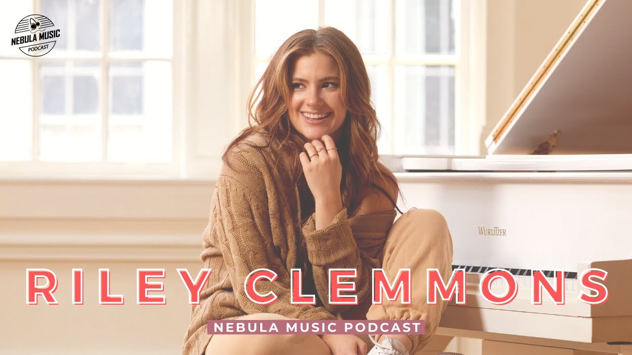 RILEY CLEMMONS talks about being a Nashville Songwriter and NEW MUSIC | Nebula Music Podcast