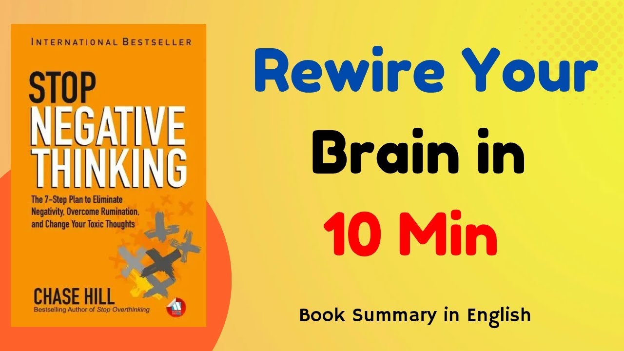 Stop Negative Thinking by Chase Hill | Book Summary in English | Change Your Mindset Today